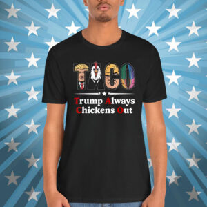 Let's Go Taco Trump Chicken Out America Shirt