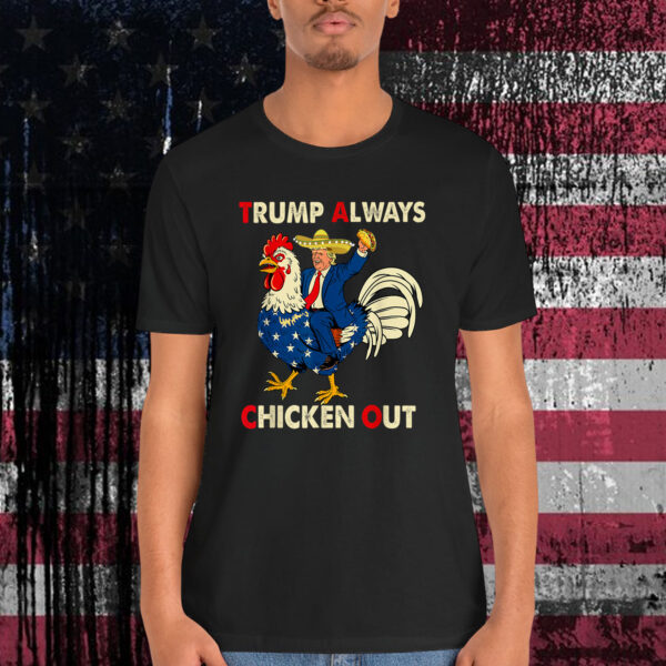 Let's Go Taco Trump Chickens Out Shirt