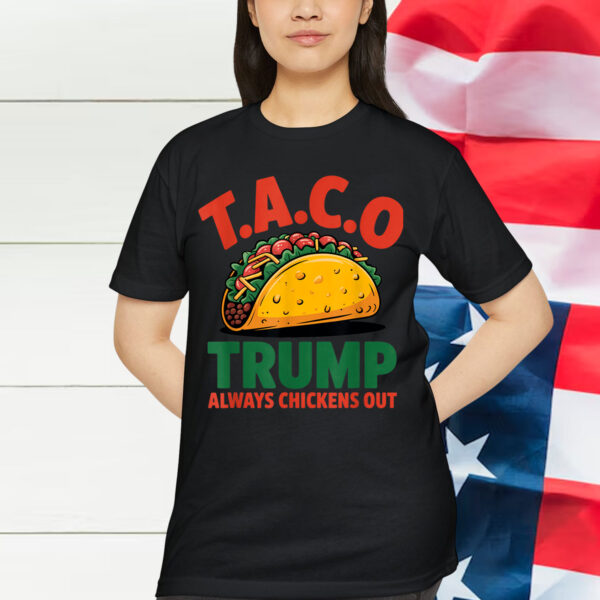 Taco Trump Chickens Out Shirt