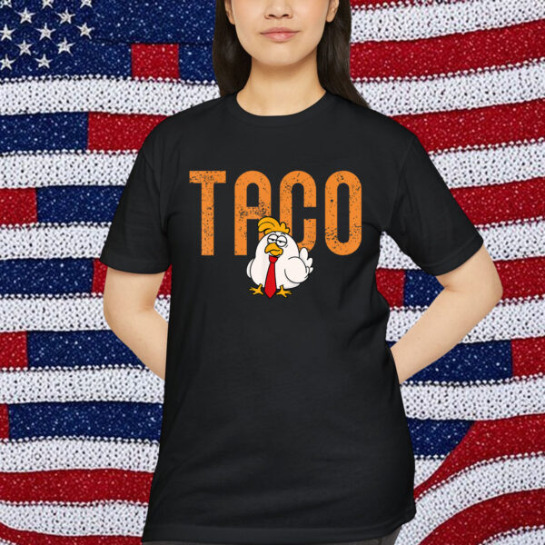Trump Taco Funny Chickens Out Shirt