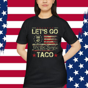 Let's Go Taco Funny Trump Out Shirt