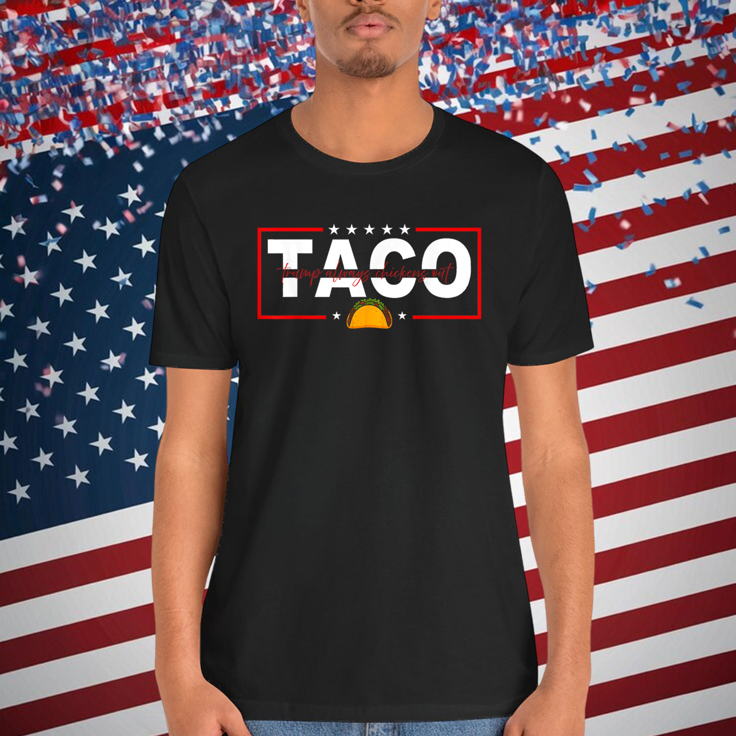 Trump TACO Always Funny Shirt