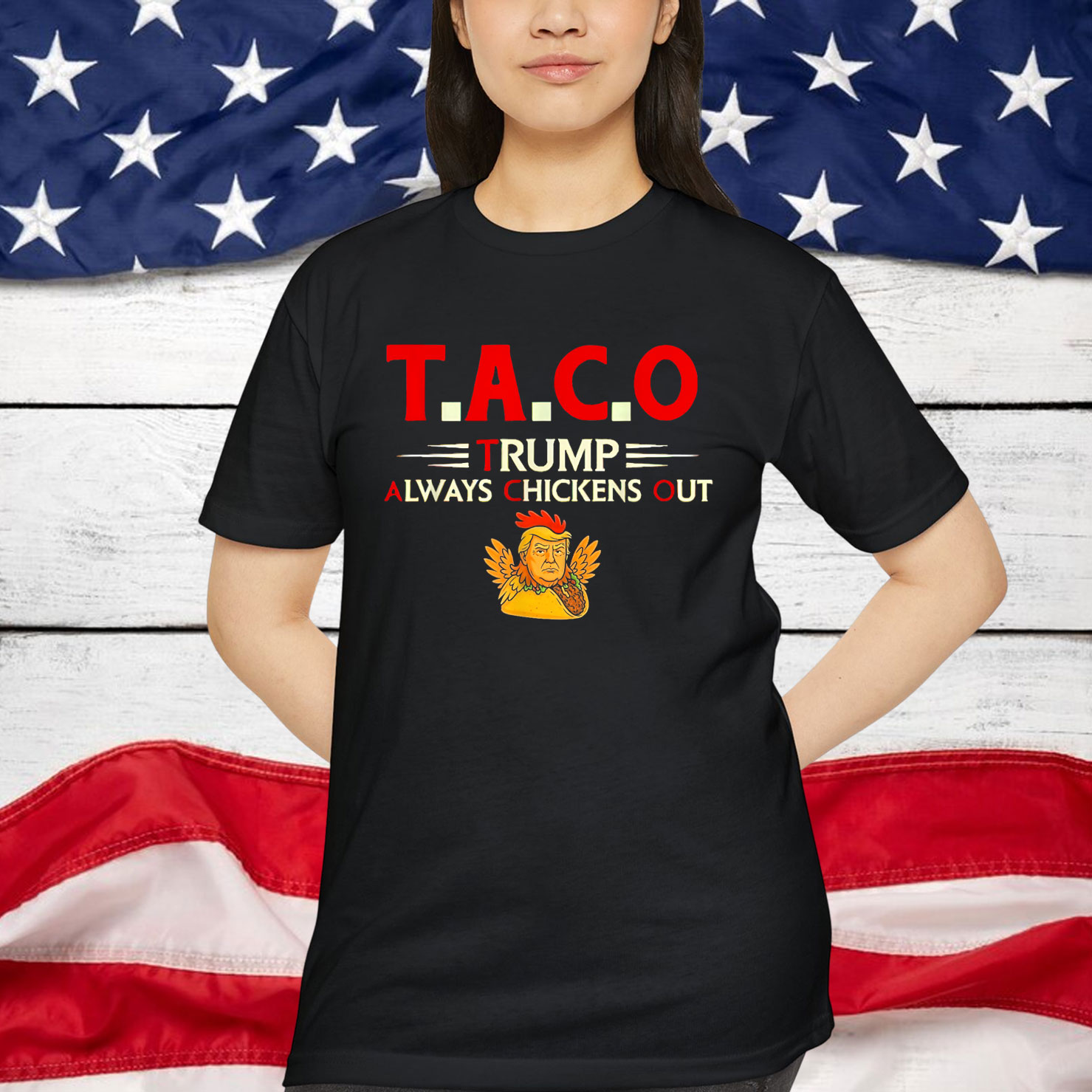 Trump Funny Taco Always Chickens Shirt