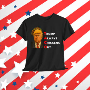 Funny Taco Trump Always Shirt