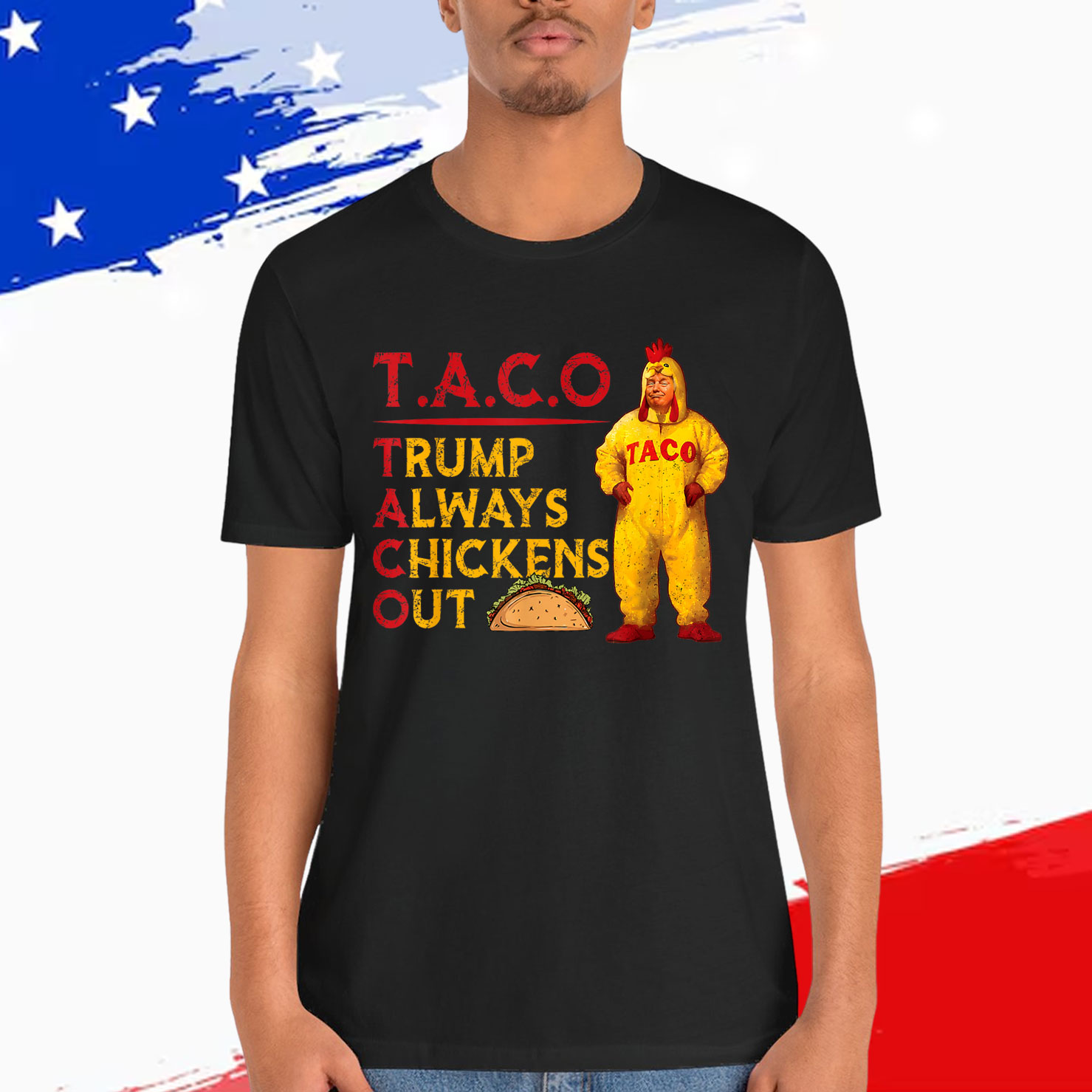 Funny Taco Trump Always Chickens Shirt