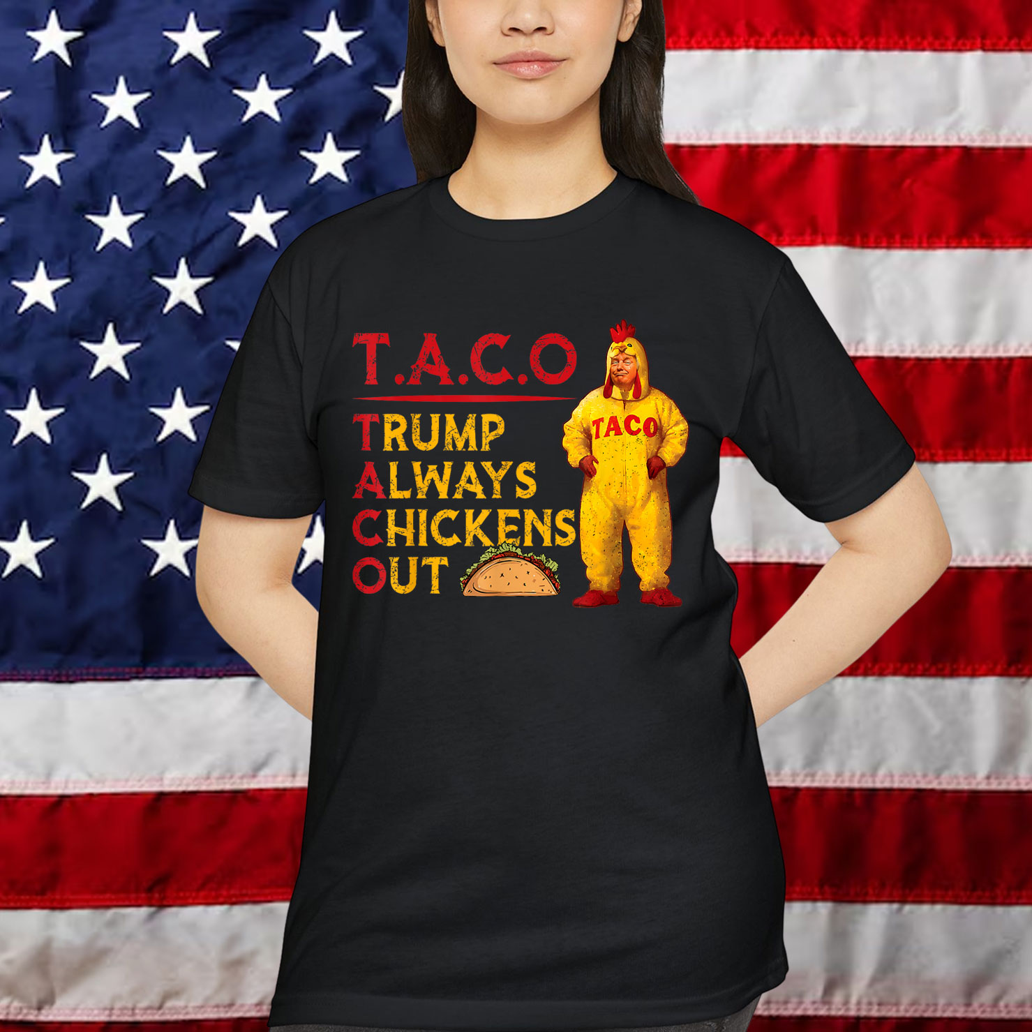 Funny Taco Trump Always Chickens Shirt