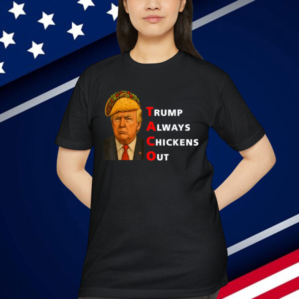 Funny Taco Trump Always Shirt