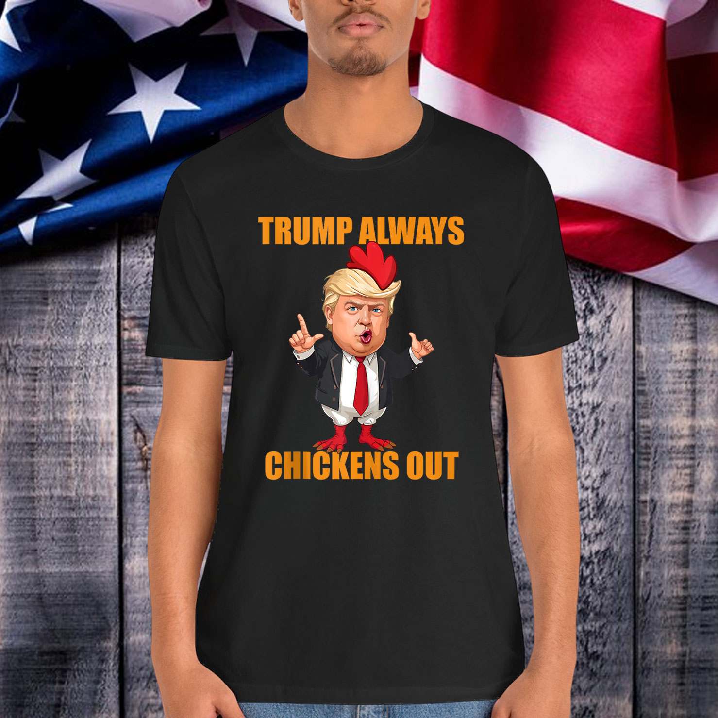 Trump TACO Funny Always Chicken Joke Shirt
