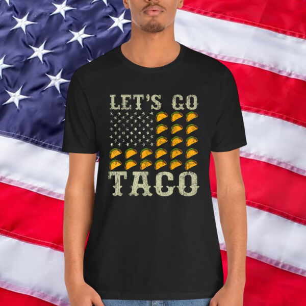 Let's Go Taco Funny Trump Always Chickens Out Shirt