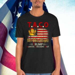 Trump TACO Trump Always Shirt