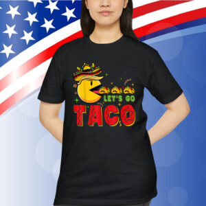 Let's Go Taco Trump Shirt
