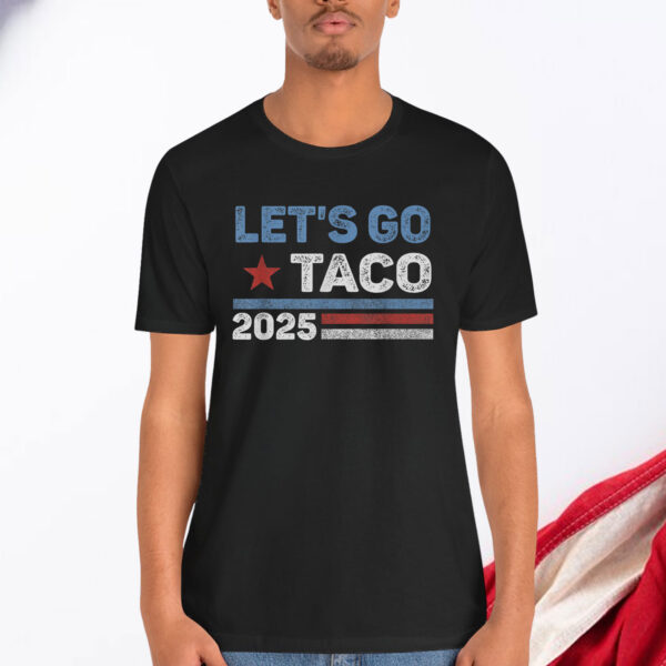 Trump TACO 2025 Funny Out Shirt