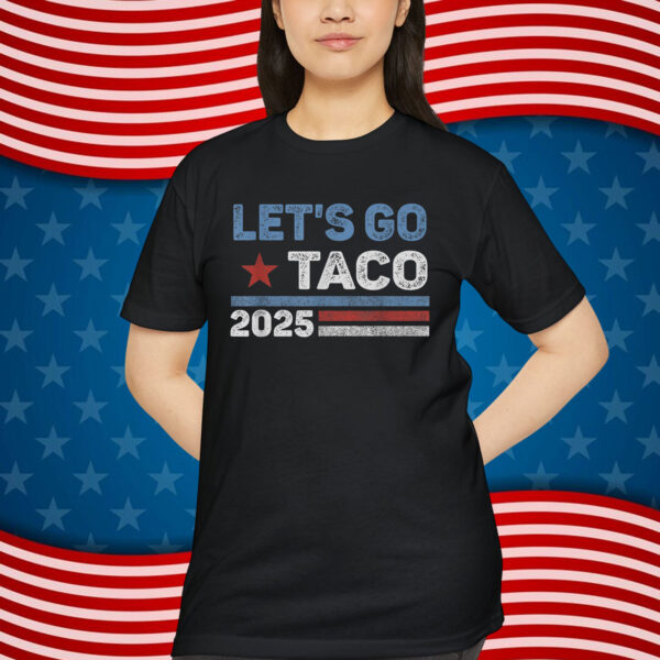 Trump TACO 2025 Funny Out Shirt