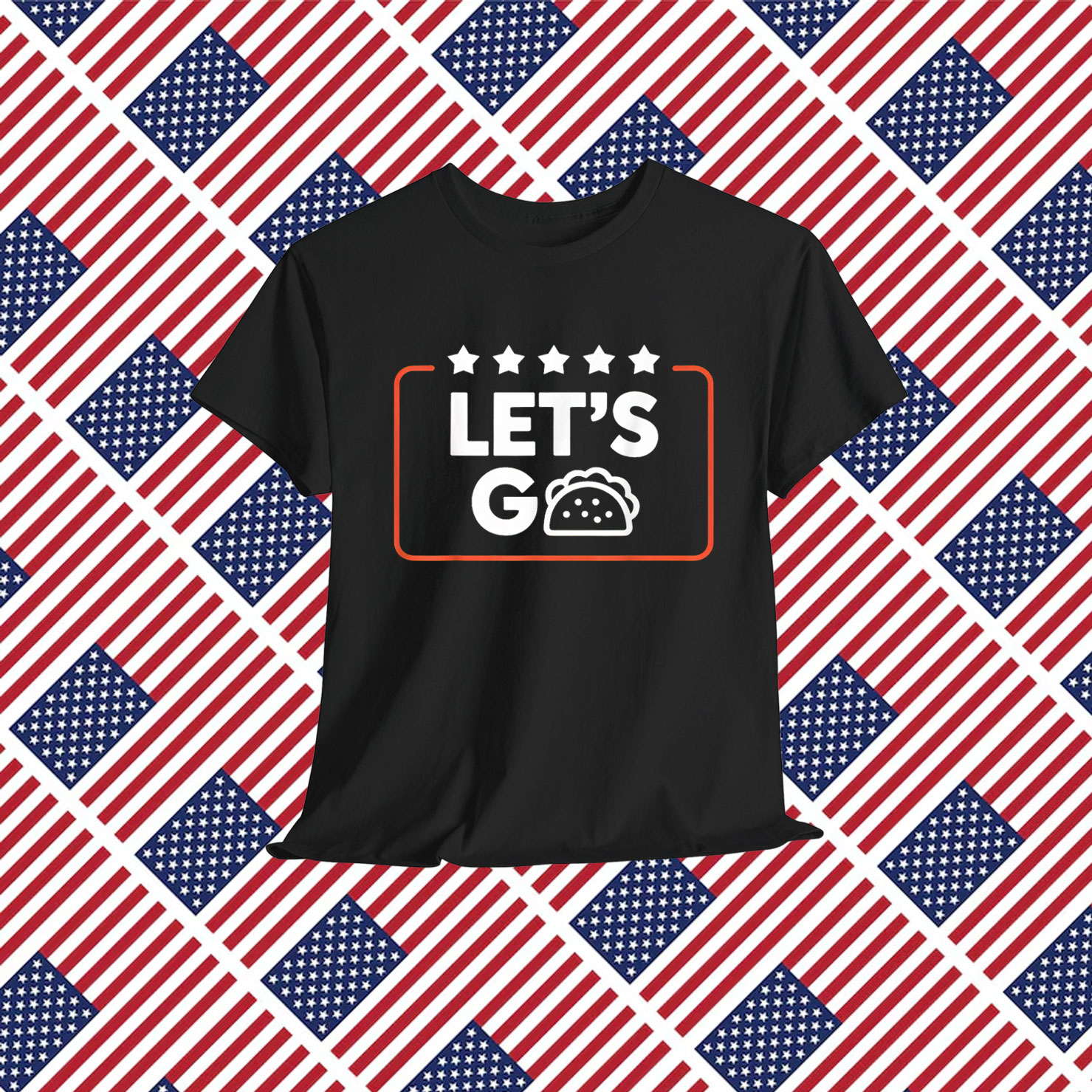 Let's Go Taco Funny Trump Shirt
