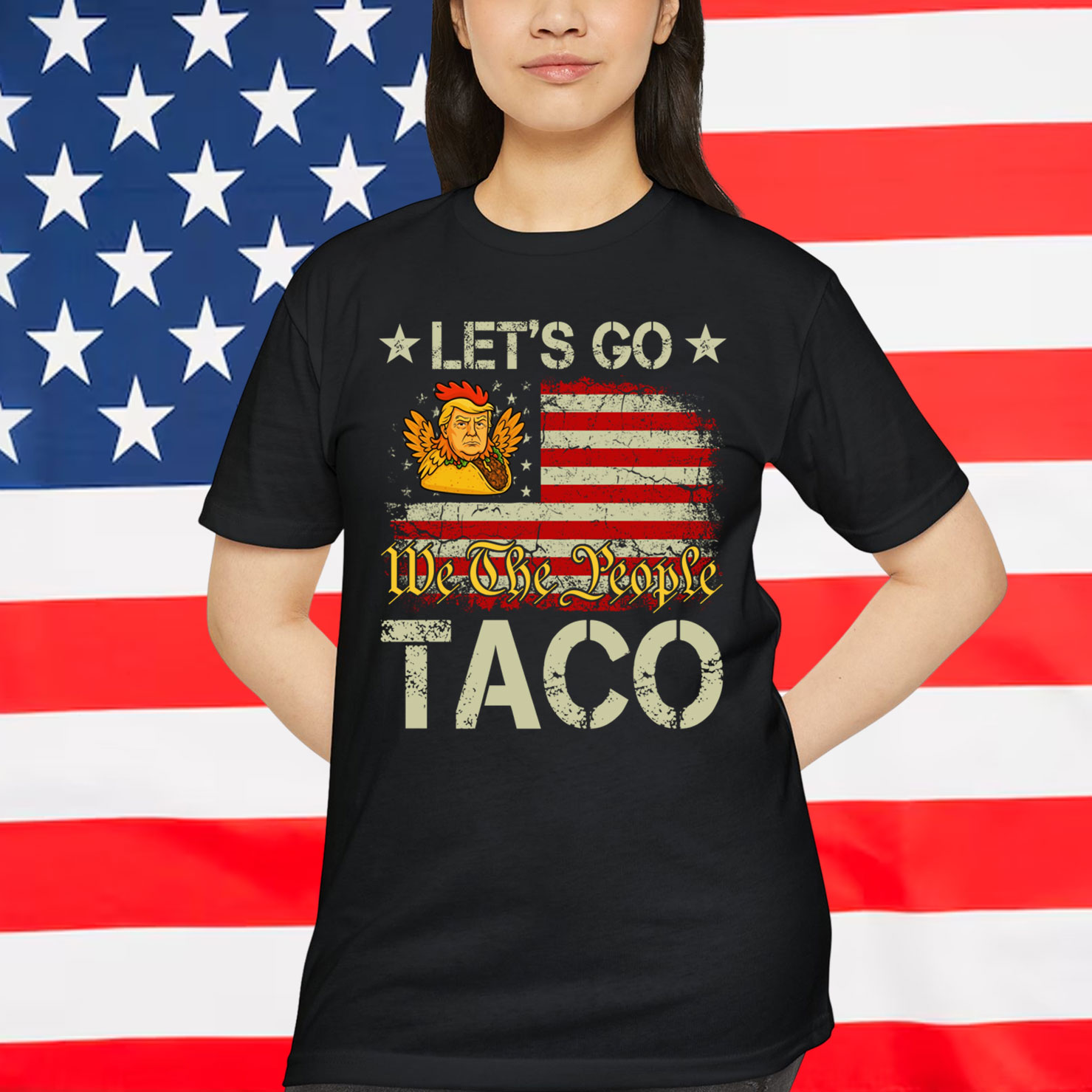 Let's Go Taco Funny Trump Always Shirt