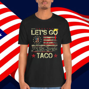 Trump Taco Funny Shirt