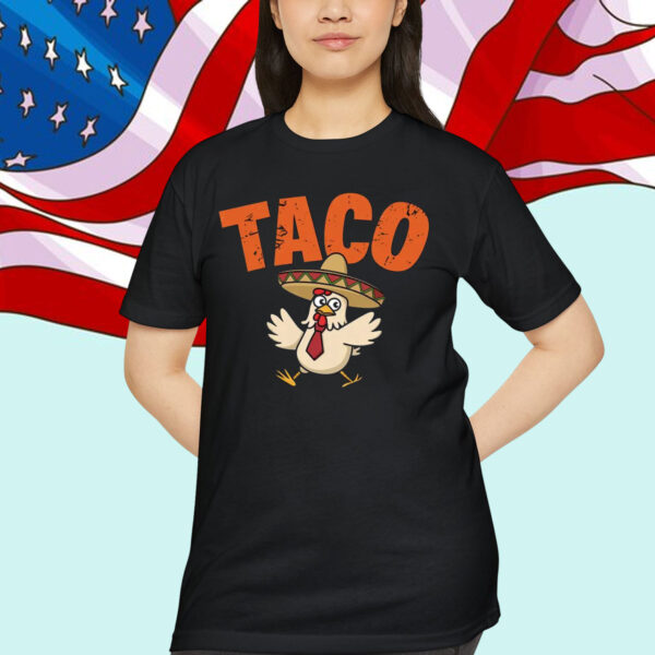 TACO Trump Out Always Chickens Shirt