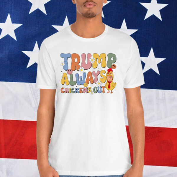 Retro Trump Always Chickens Shirt