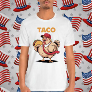 Trump Always Chickens Out Taco Shirt