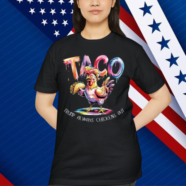 TACO Chickens Trump Shirt