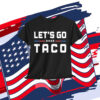 TACO Funny Out Trump Shirt