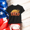 TACO Trump Always Chickens Out Shirt