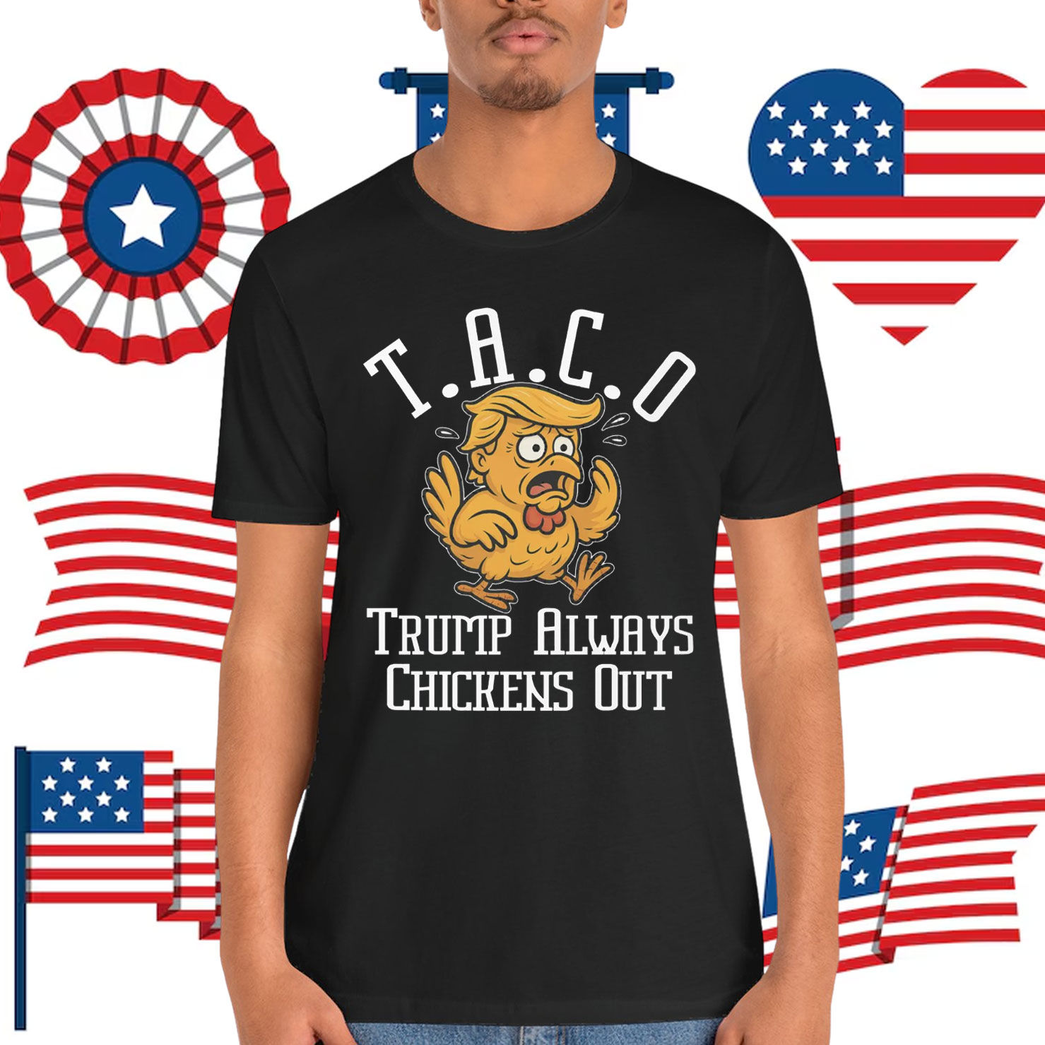 TACO Trump Always Chickens Funny Shirt