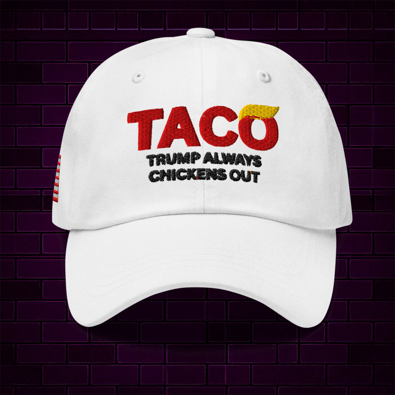 TACO Trump Always Chickens Out Cap