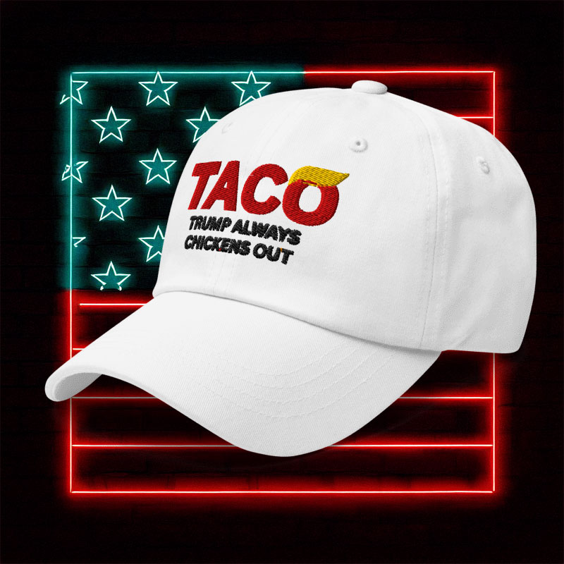 TACO Trump Always Chickens Out Cap