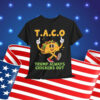 TACO Trump Always Chickens Out Shirt