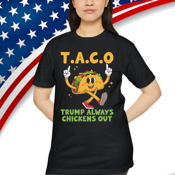 TACO Trump Always Chickens Out Shirt