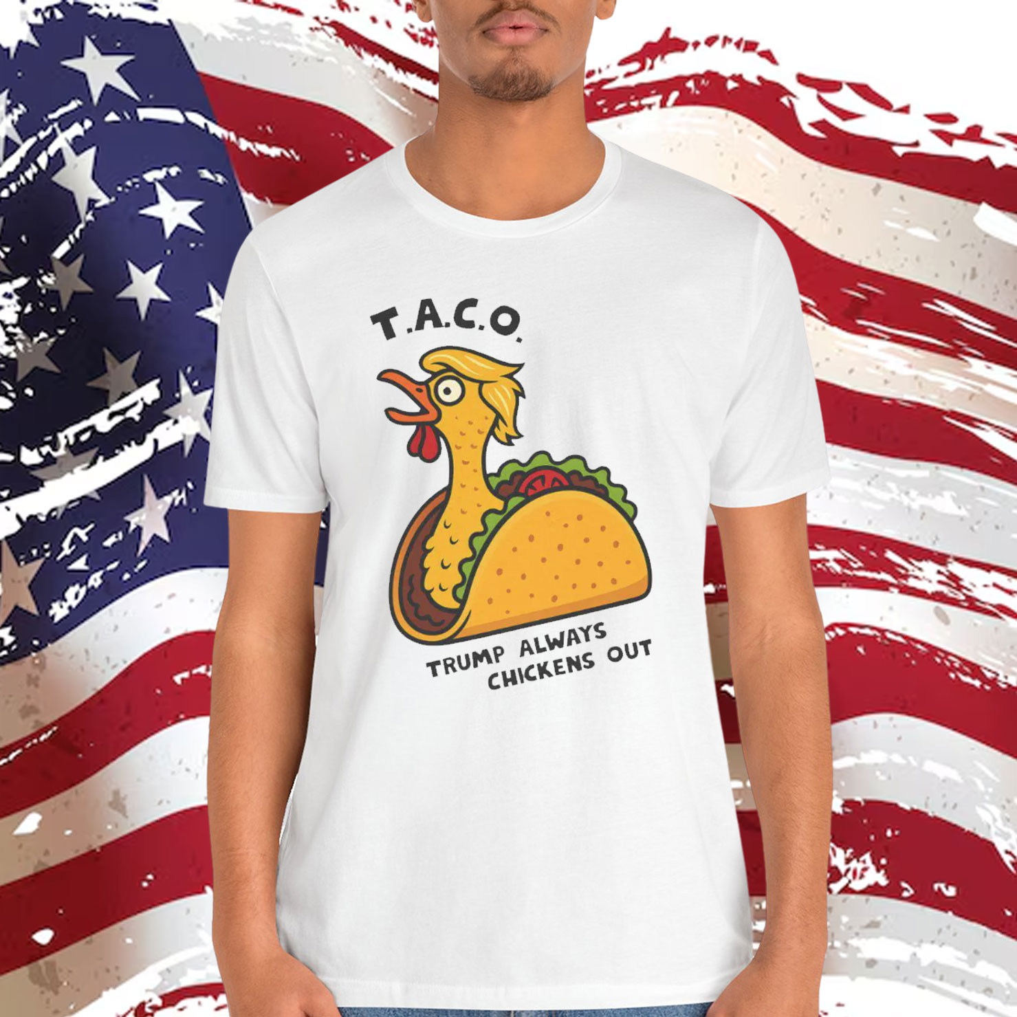 TACO Trump Always Chickens Shirt