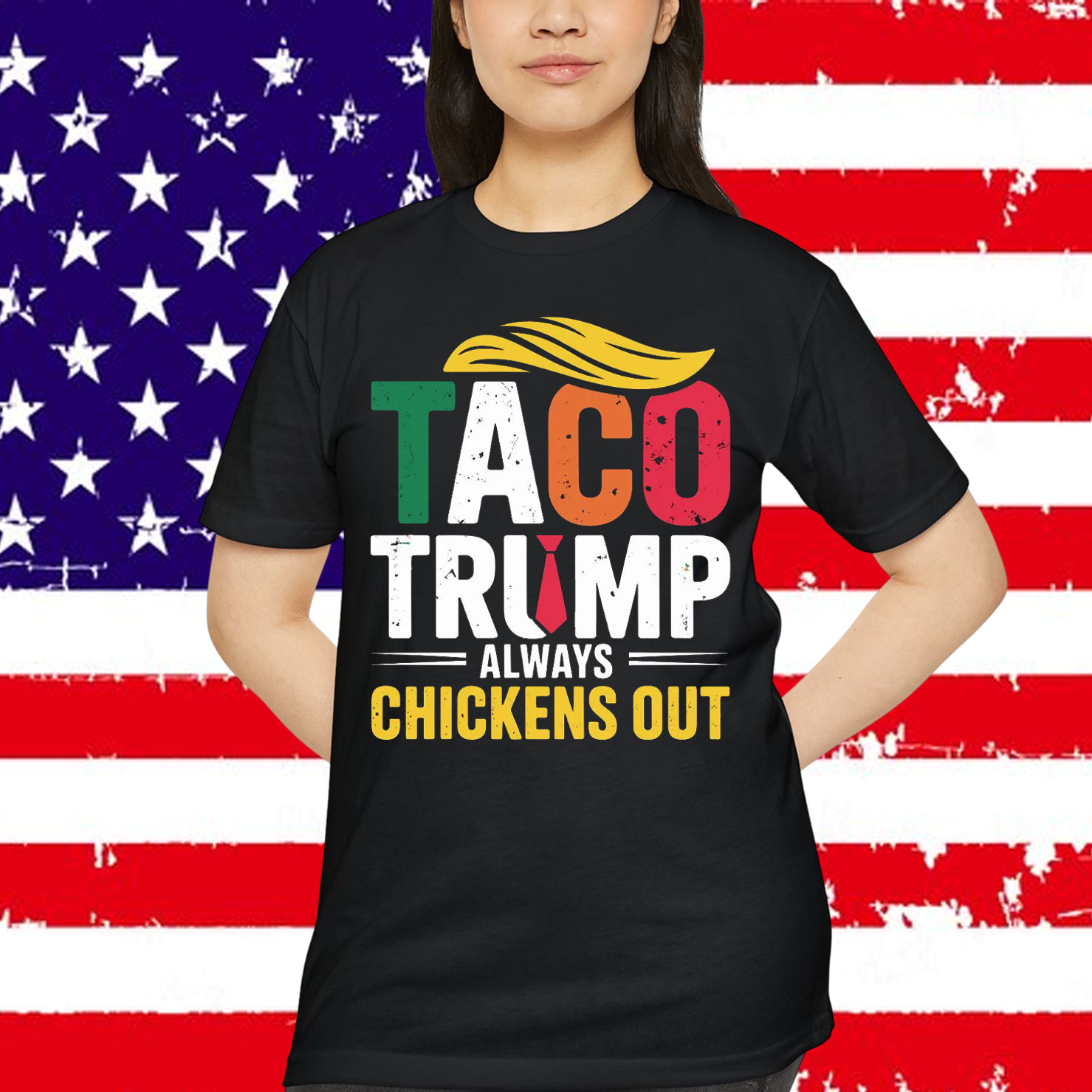 TACO Trump Always Chickens Shirt