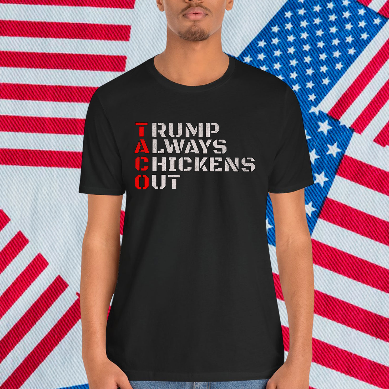 Taco Humor Trump Always Chickens Shirt