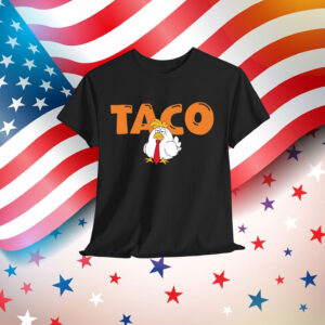 Trump TACO Always Shirt