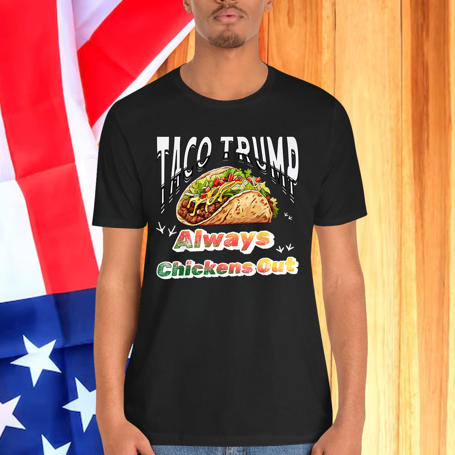 Taco Trump Always Chickens Shirt