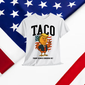 Taco Trump Always Chickens Shirt