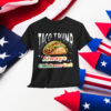 Taco Trump Always Chickens Shirt