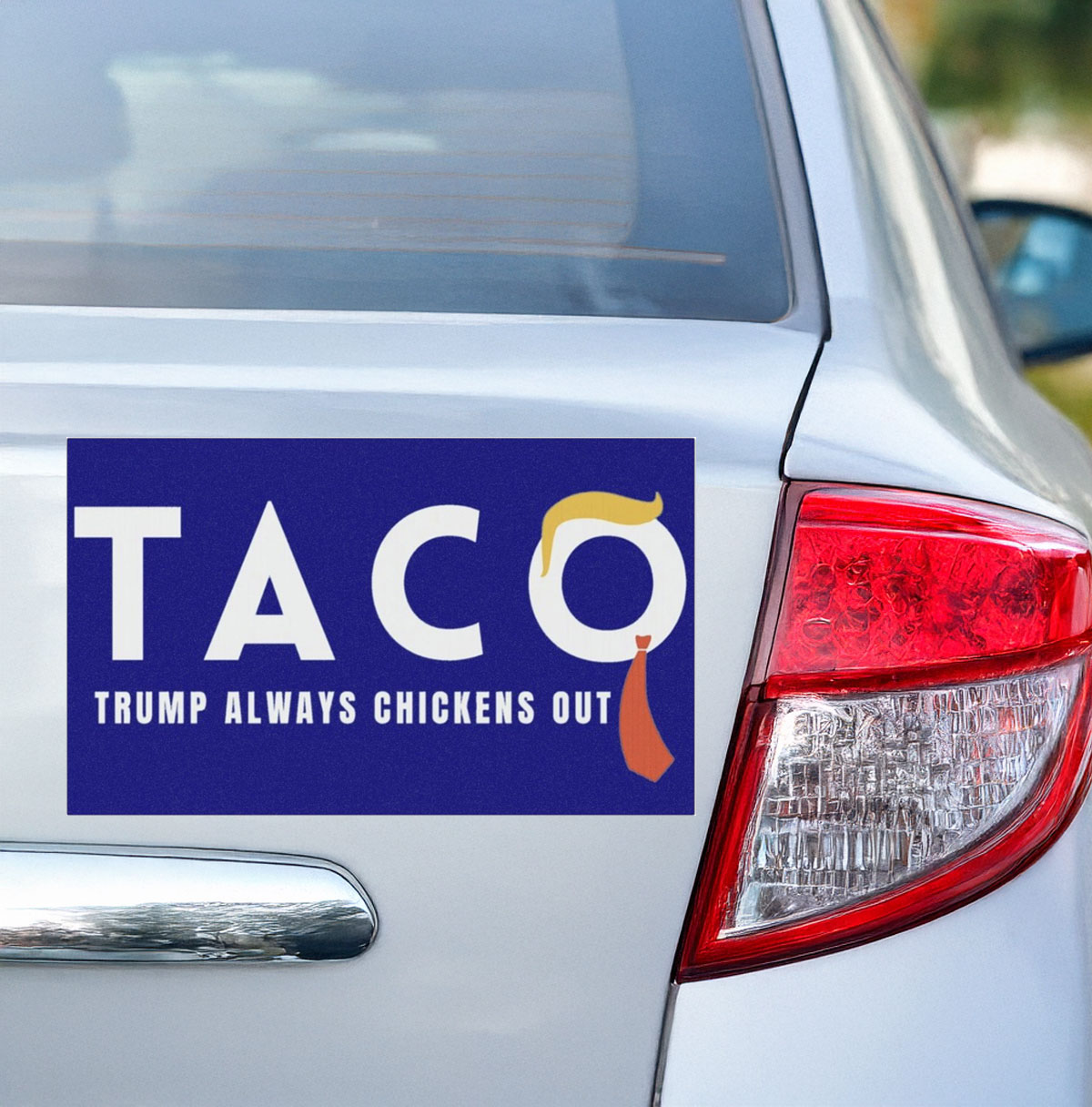 Taco Trump Always Chickens Out Car Magnet