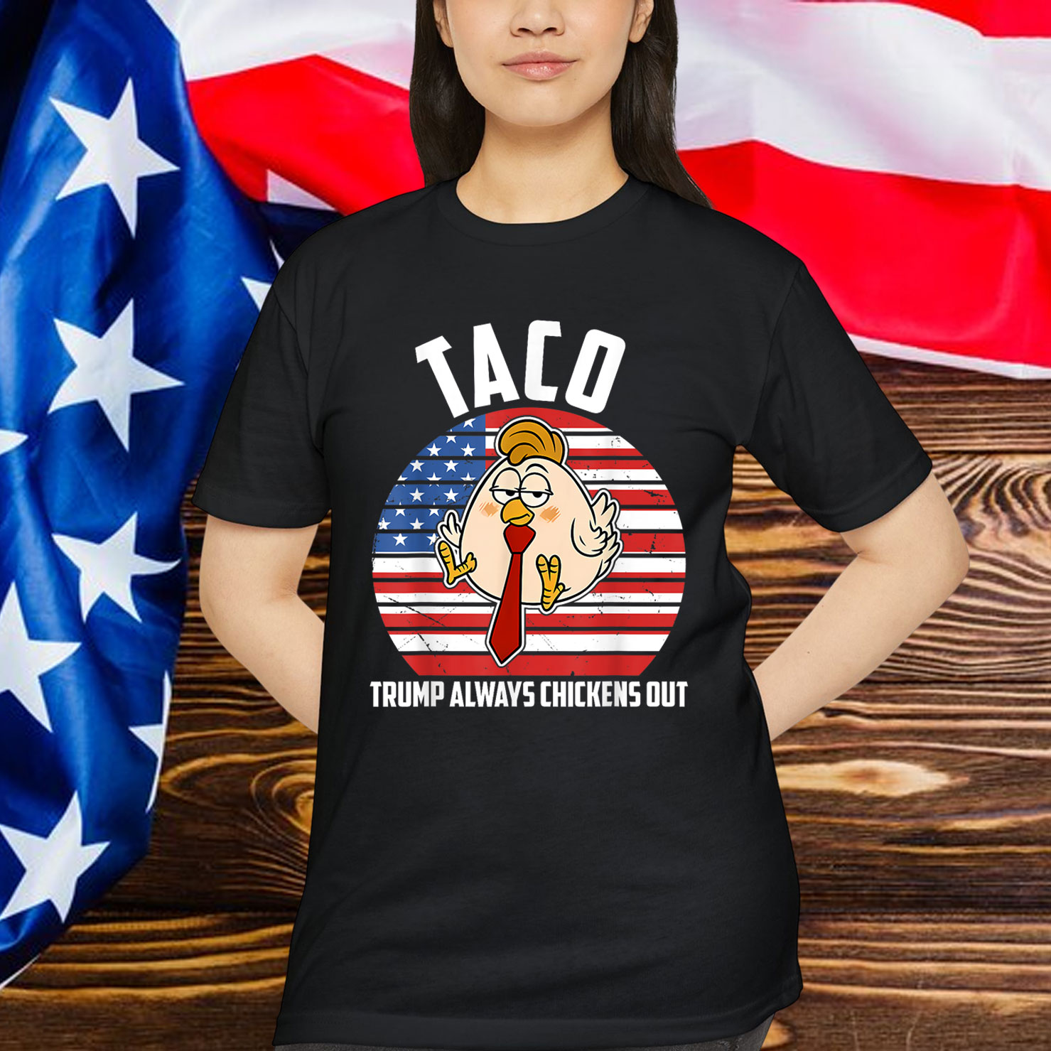 Taco Trump Always Chickens Humor Shirt