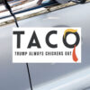 Taco Trump Always Chickens Out Sticker