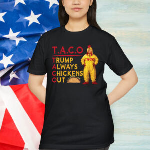 Taco Trump Always Out Shirt