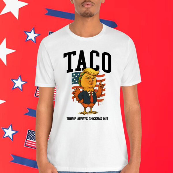 Taco Trump Always Chickens Shirt