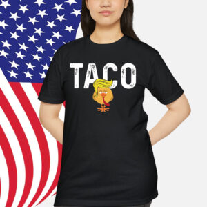 Taco Trump Always Chickens Shirt
