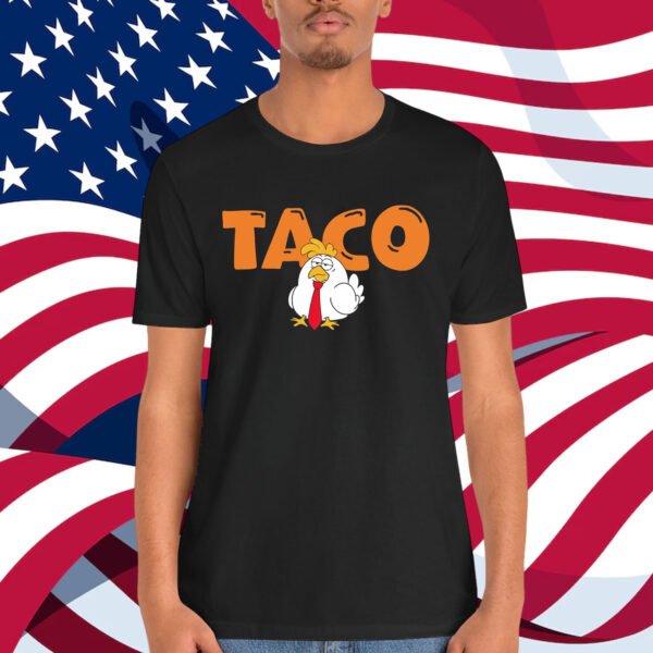 Trump TACO Always Shirt