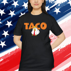 Trump TACO Always Shirt