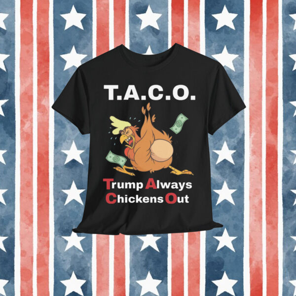 Trump Always Chickens Out Shirt