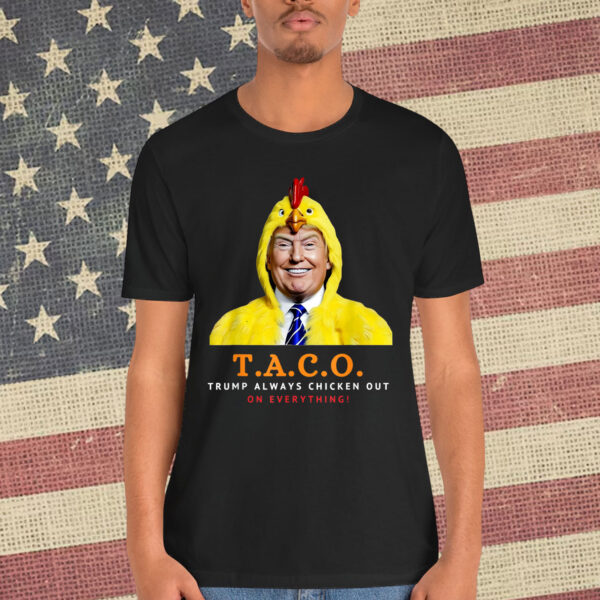Let's Go Taco Trump Chickens Out Funny Chicken Shirt