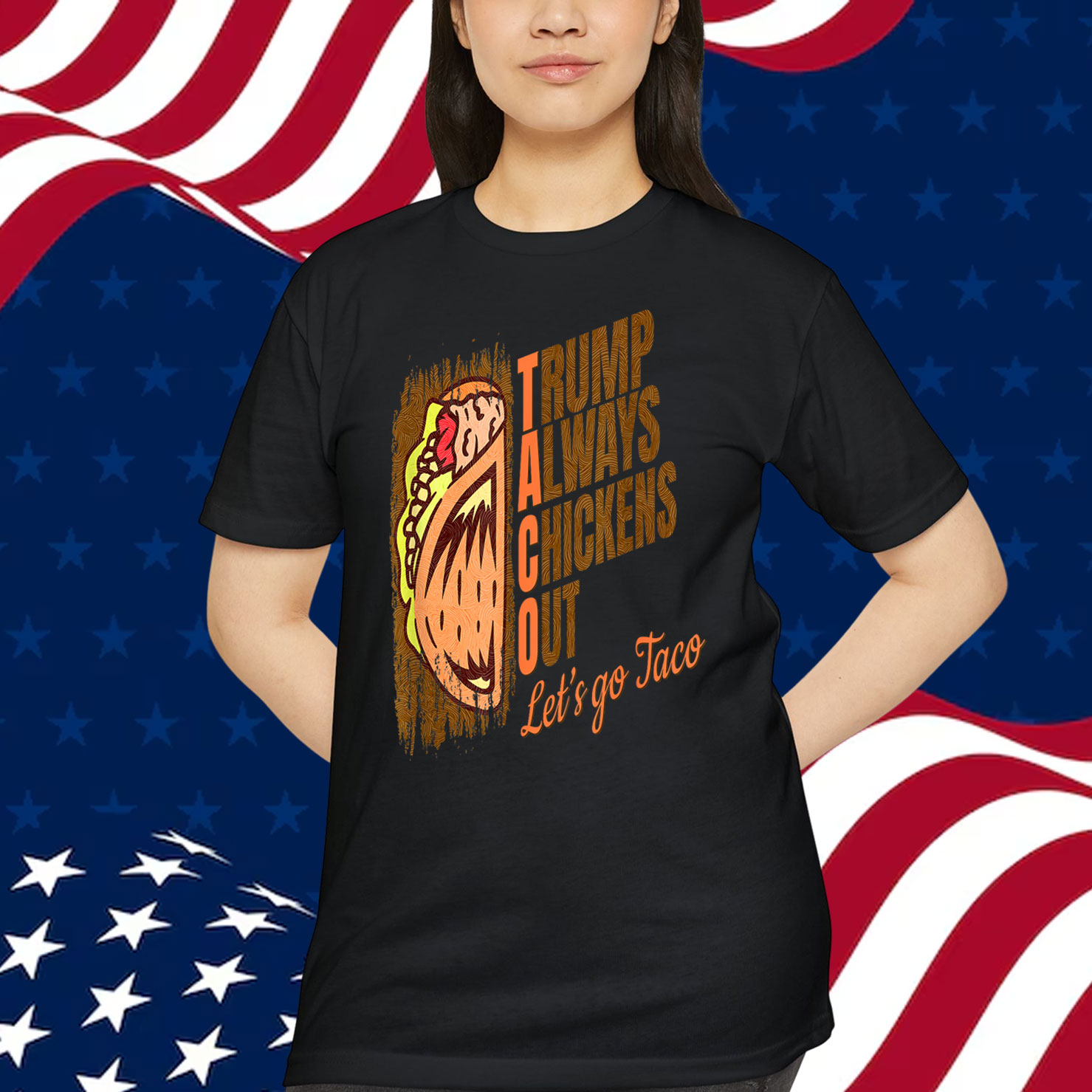 Trump Taco Always Chickens Out Funny Shirt