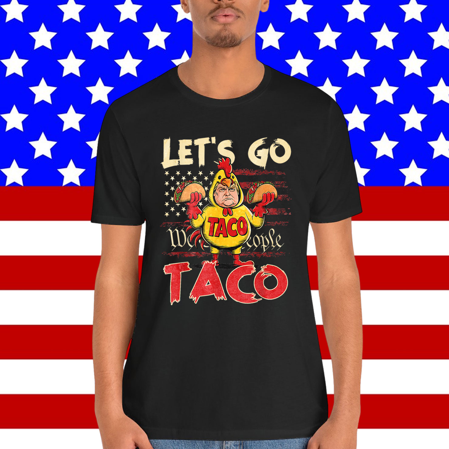 Let's Go Taco Always Chickens Out Shirt